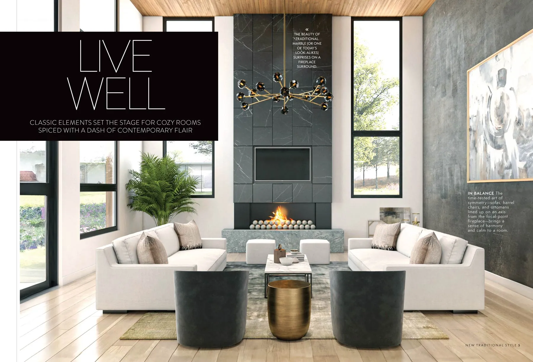 New Traditional Style - 100  Ideas For Luxury, Timeless Looks For Modern Living, Fresh Twists On Classic Beauty, Relaxed & Refined Spaces Inspired By Nature, Cozy Room With Contemporary Flairs & More!